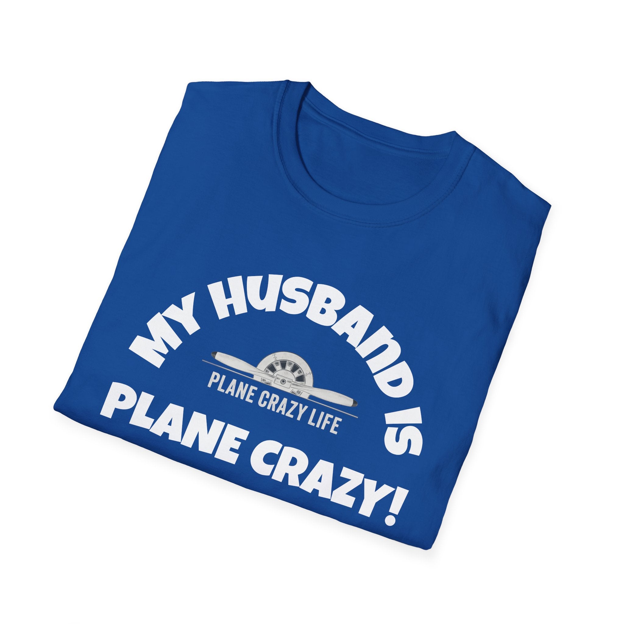 My Husband Is Plane Crazy T-Shirt — Funny Pilot Aviation Gift