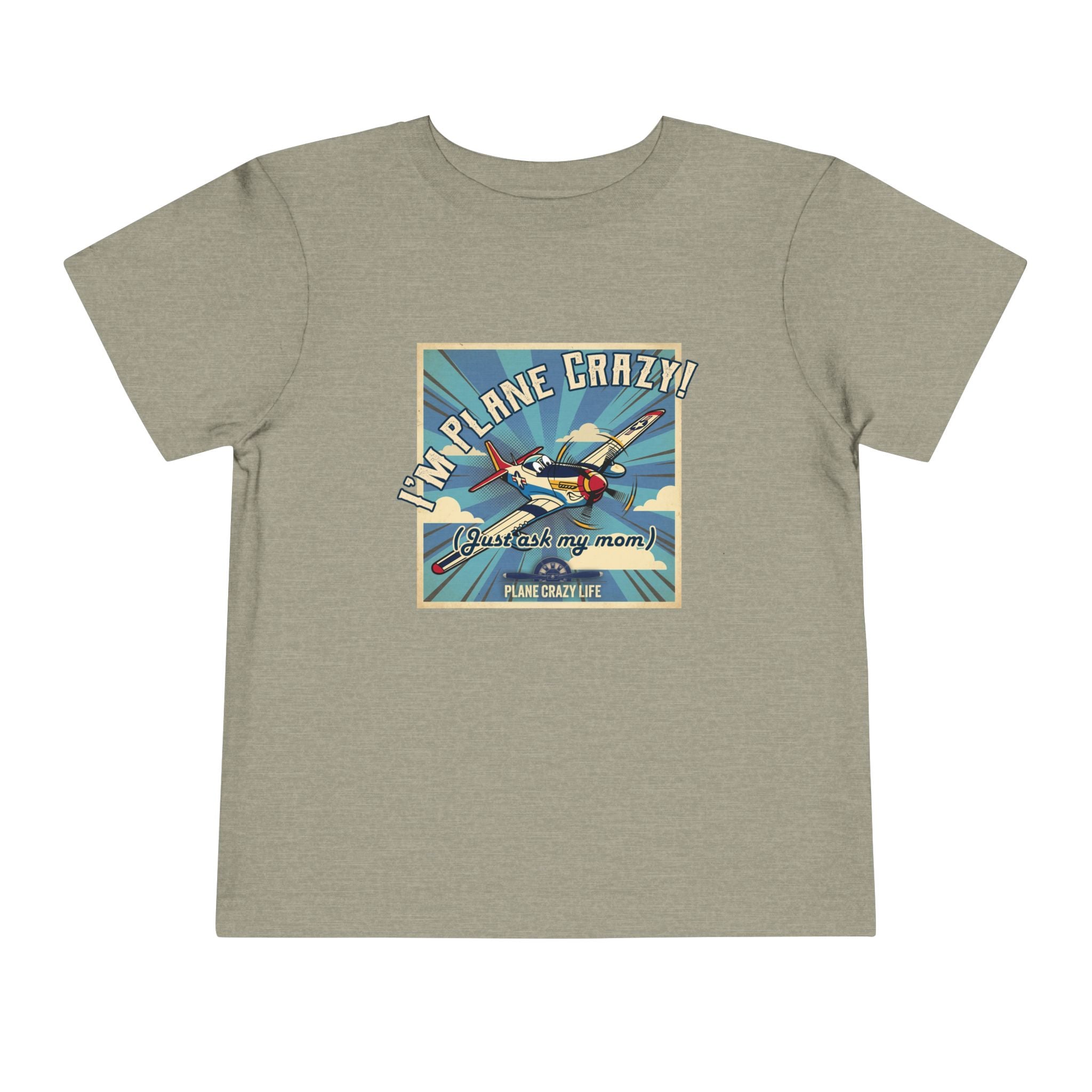Toddler Plane Crazy Tee — 'I'm Plane Crazy! (Just Ask My Mom)' Vintage Airplane Shirt