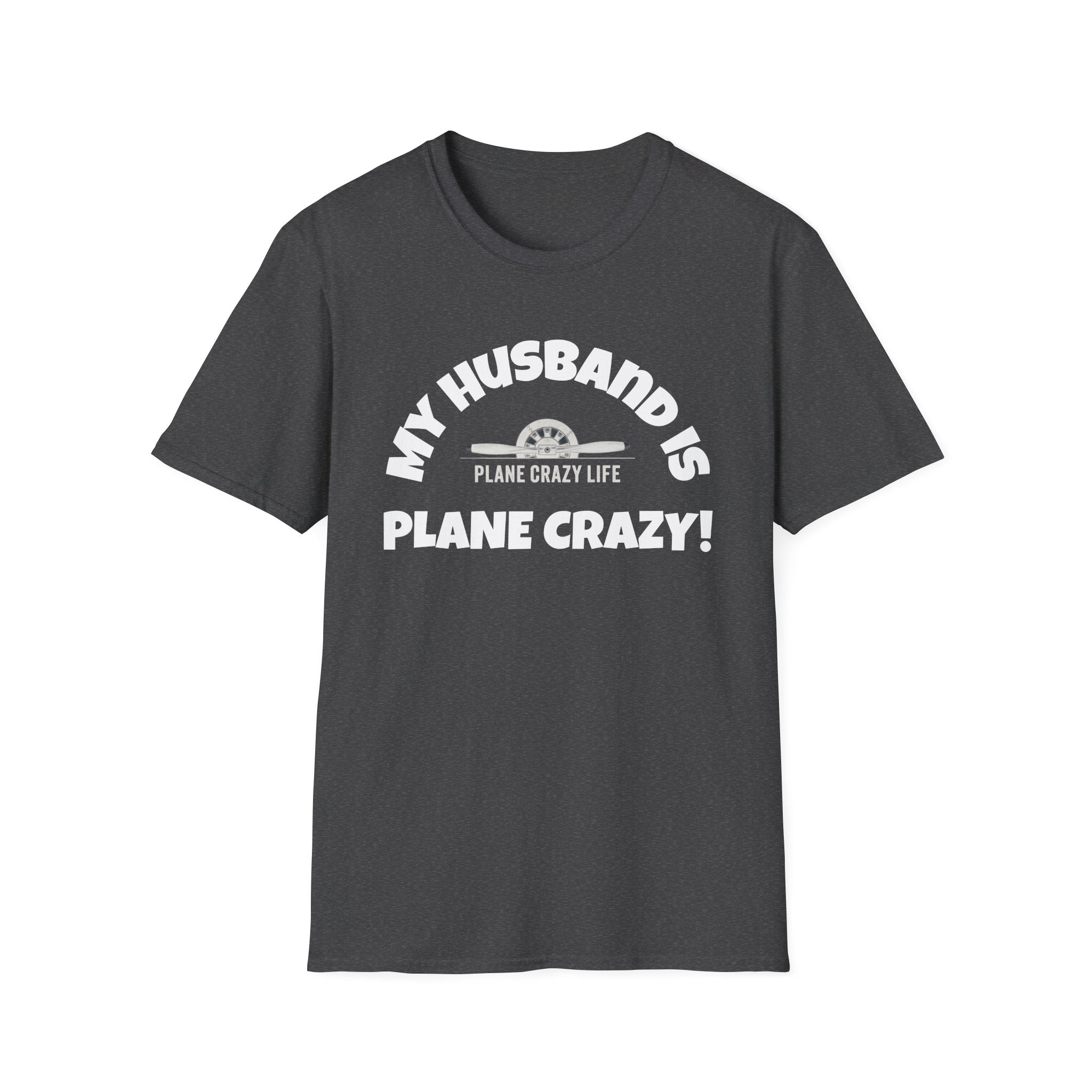 My Husband Is Plane Crazy T-Shirt — Funny Pilot Aviation Gift