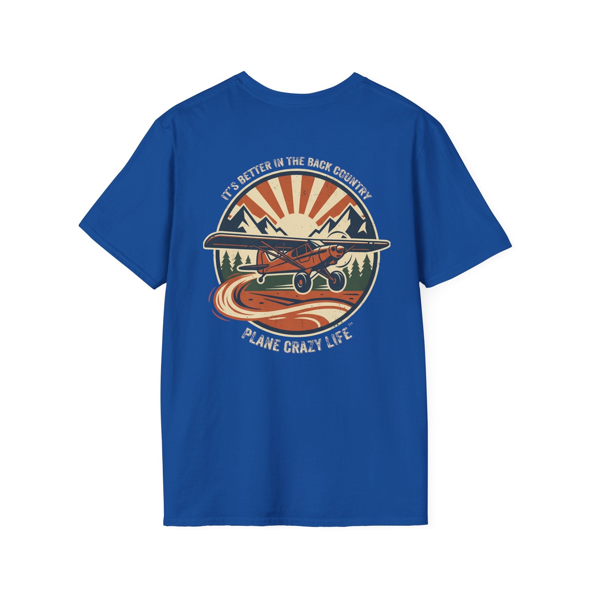 Plane Crazy Life T-Shirt — Vintage It's Better in the Back Country Scenic Aviation Tee