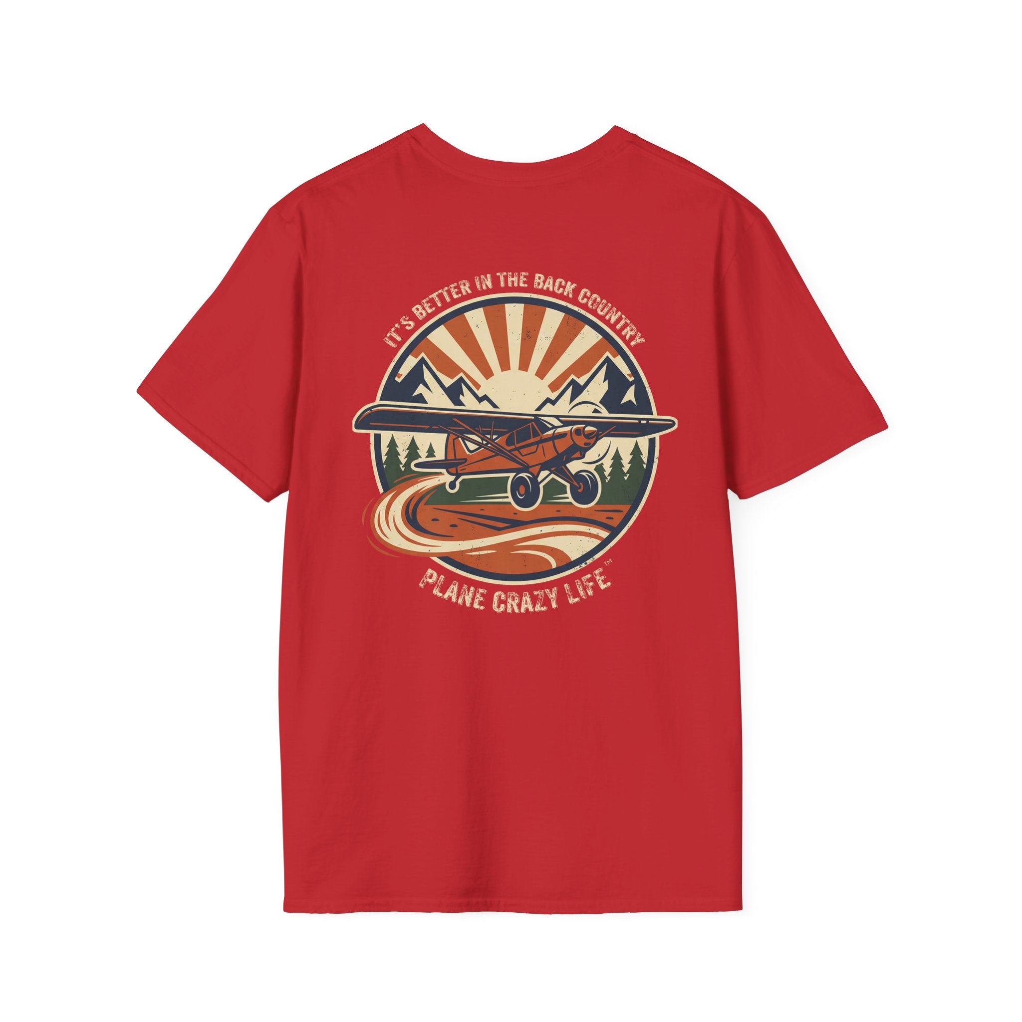 Plane Crazy Life T-Shirt — Vintage It's Better in the Back Country Scenic Aviation Tee