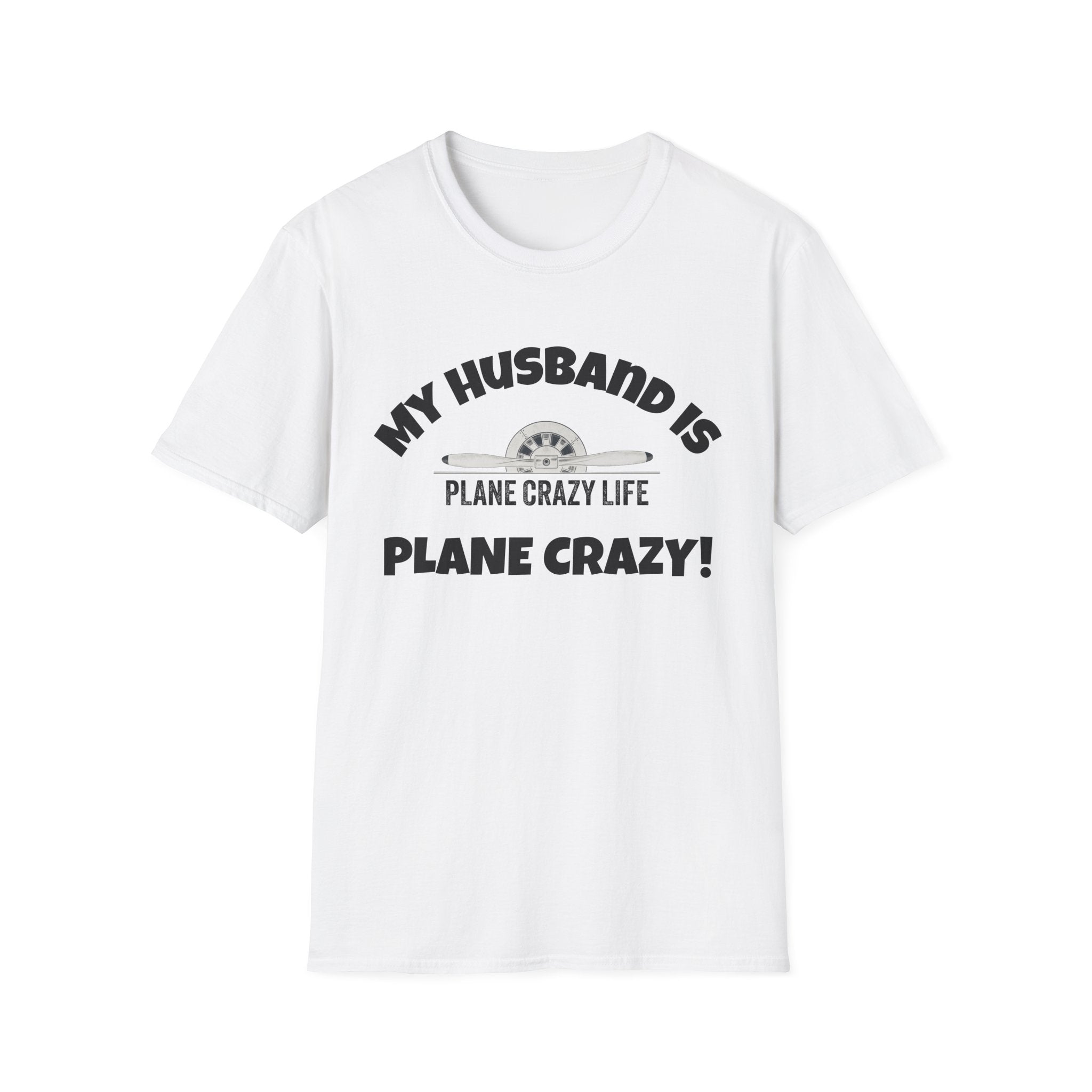My Husband Is Plane Crazy T-Shirt — Funny Pilot Aviation Gift