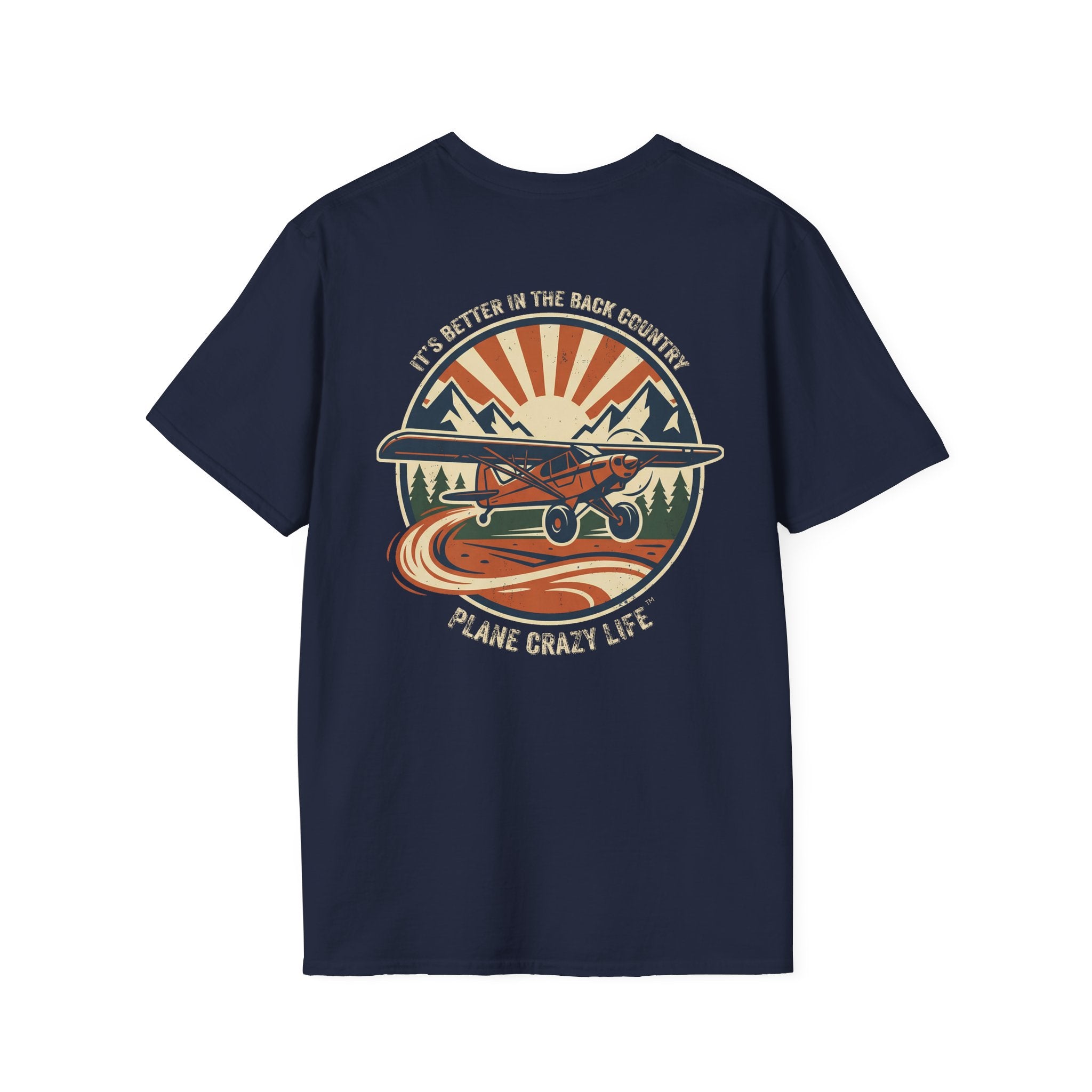 Plane Crazy Life T-Shirt — Vintage It's Better in the Back Country Scenic Aviation Tee