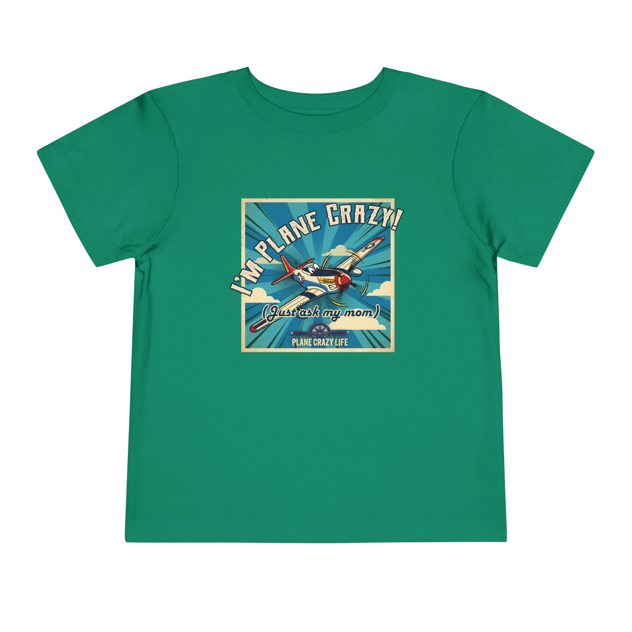 Toddler Plane Crazy Tee — 'I'm Plane Crazy! (Just Ask My Mom)' Vintage Airplane Shirt