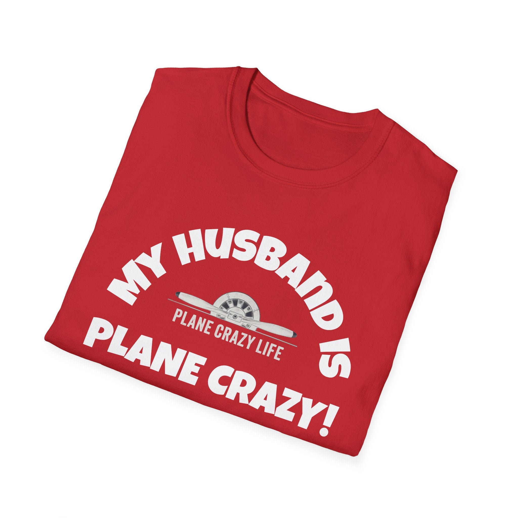 My Husband Is Plane Crazy T-Shirt — Funny Pilot Aviation Gift